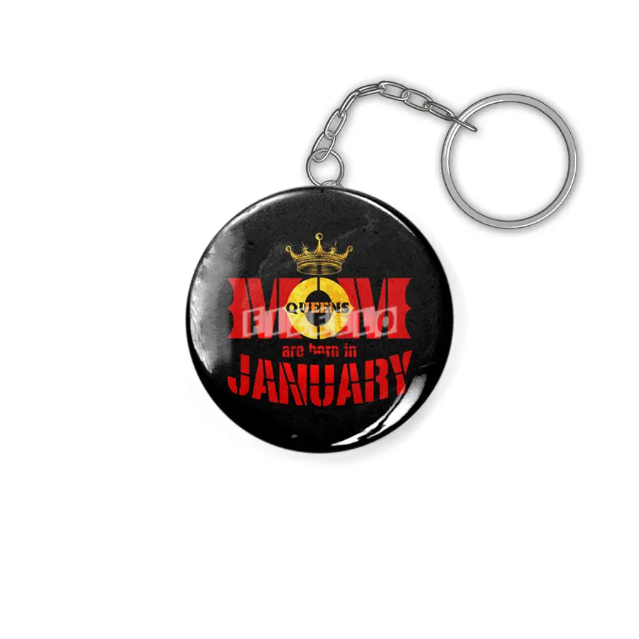 Mom mother Queens are born in january Anahtarlık