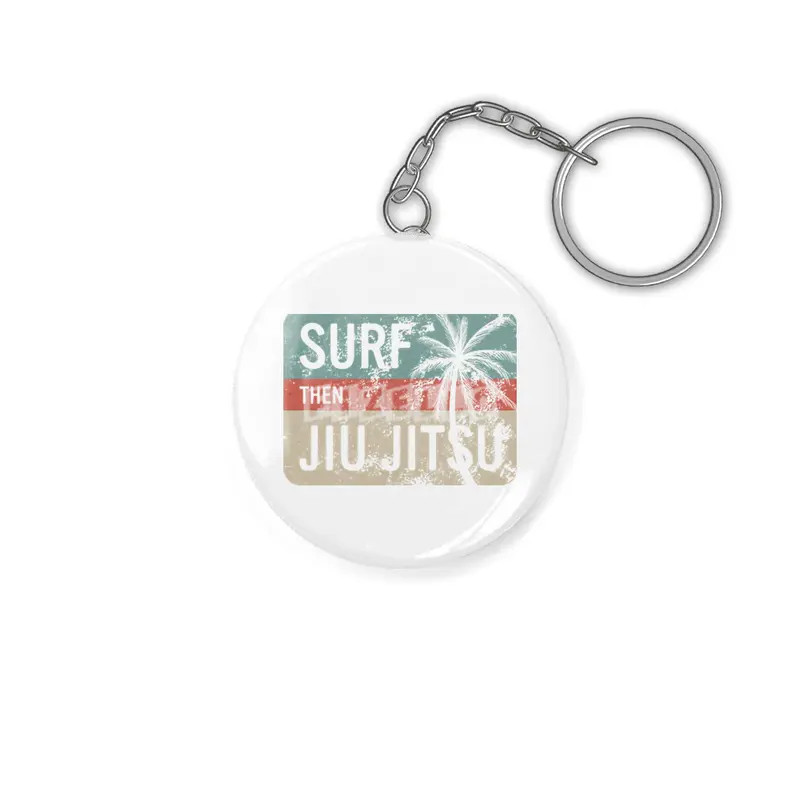 Surf Then Jiu Jitsu Anahtarlık
