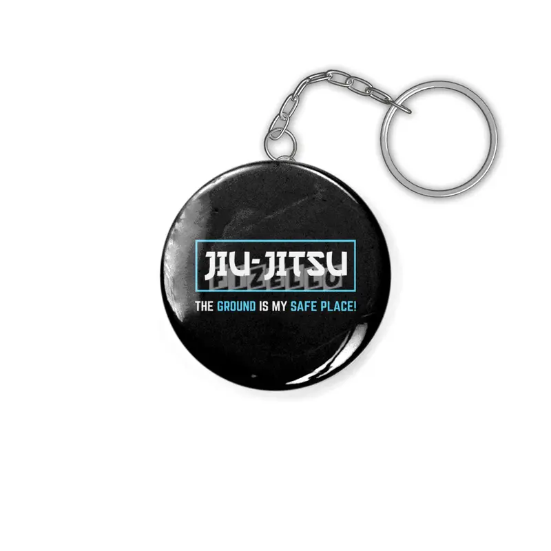 BJJ Jiu Jitsu The Ground Is My Safe Place Grappling Gift Anahtarlık