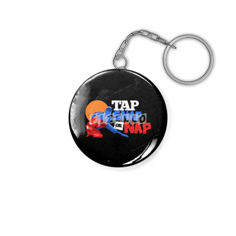 Tap Snap Or Nap Jiu Jitsu BJJ Martial Arts Anahtarlık