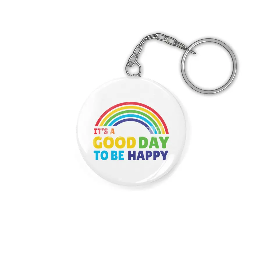 It's a good day to be happy Anahtarlık