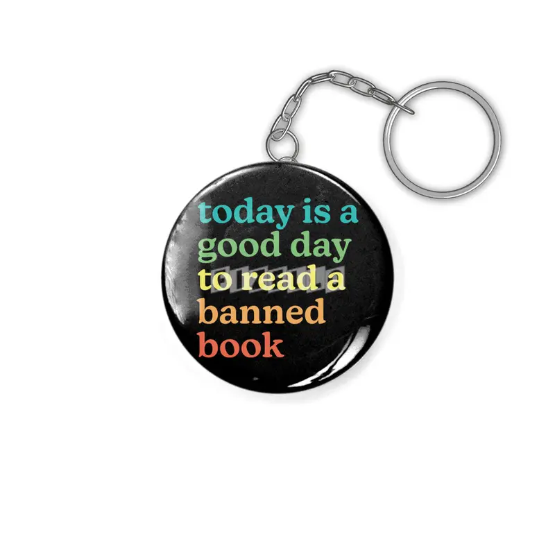 Today is a good day to read a banned book Anahtarlık