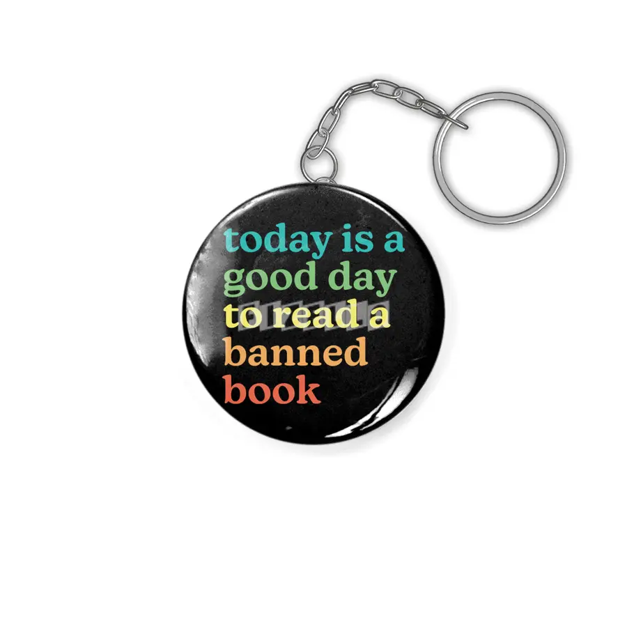 Today is a good day to read a banned book Anahtarlık