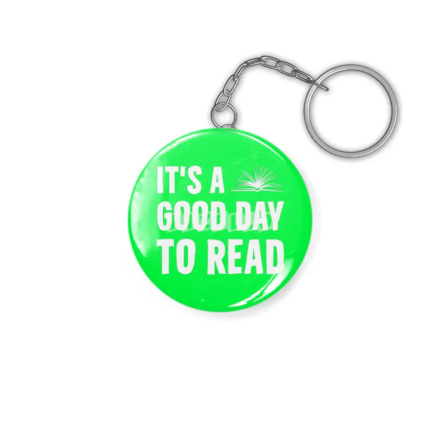 Its A Good Day To Read Book Lovers Day Library Anahtarlık