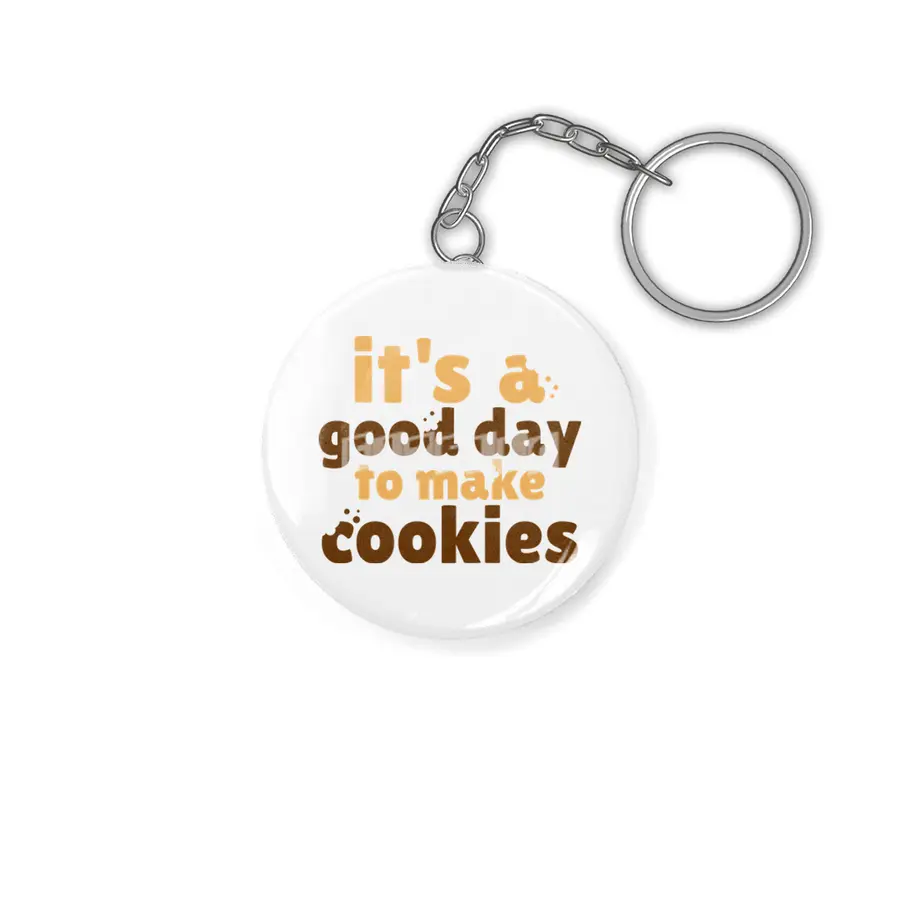 It's a Good Day To Make Cookies Anahtarlık