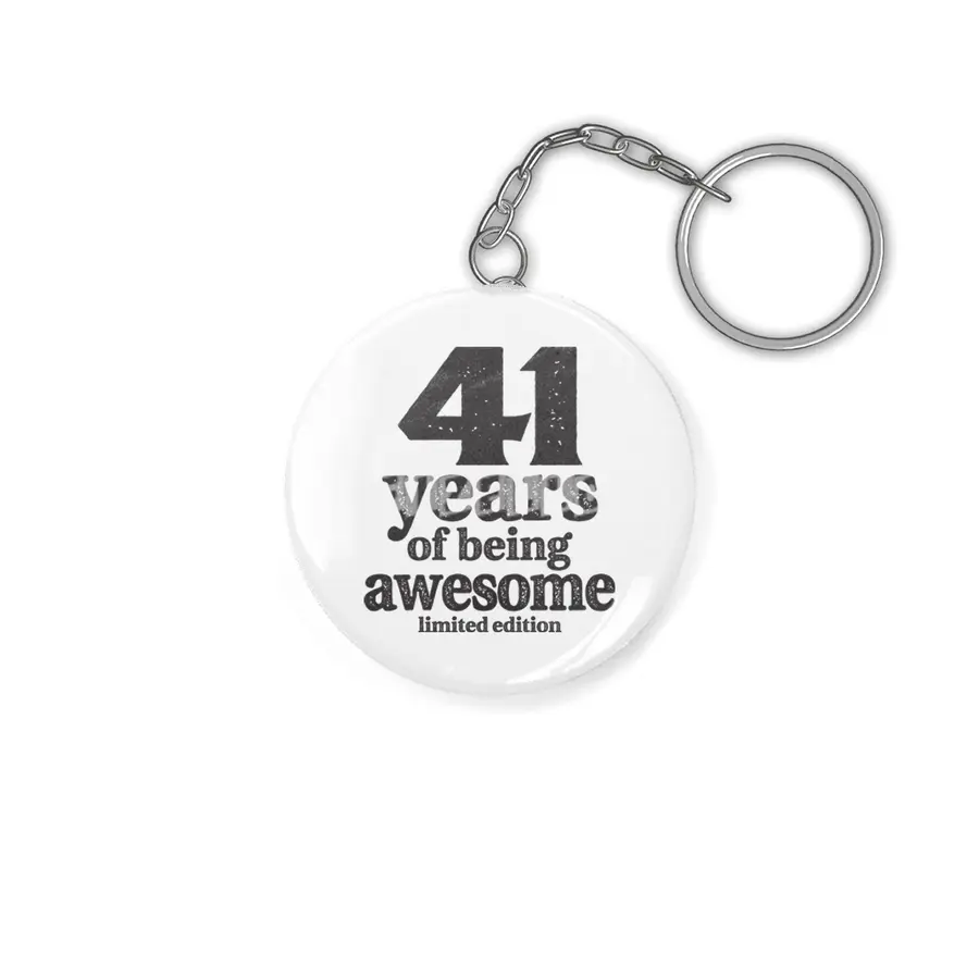 41 Years Of Being Awesome 41st Birthday Anahtarlık