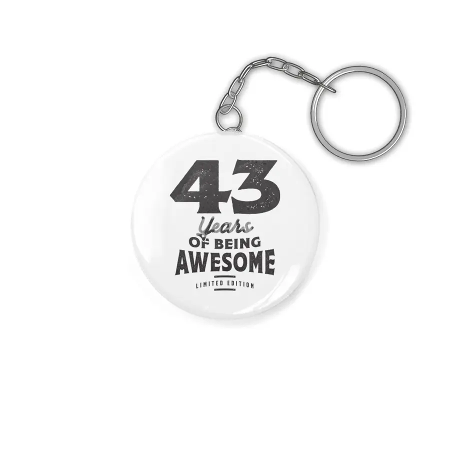 43 Years Of Being Awesome 43rd Birthday Anahtarlık