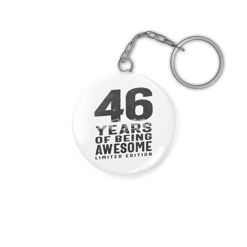 46 Years Of Being Awesome 46th Birthday Anahtarlık