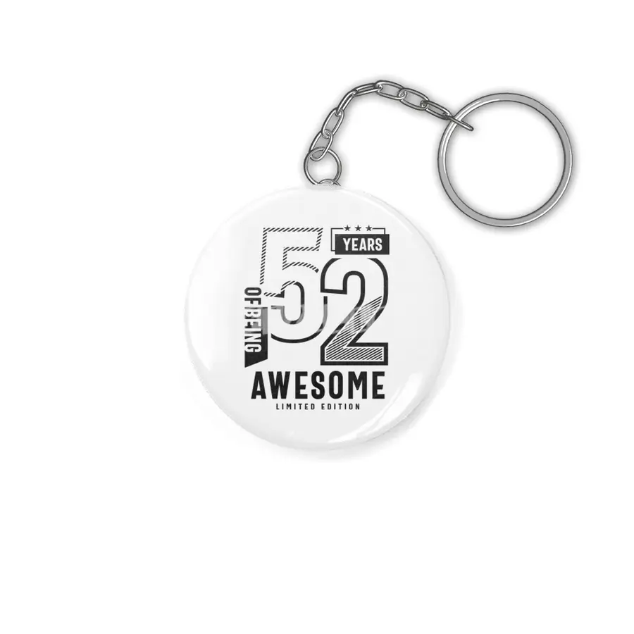 52 Years Of Being Awesome 52nd Birthday Anahtarlık