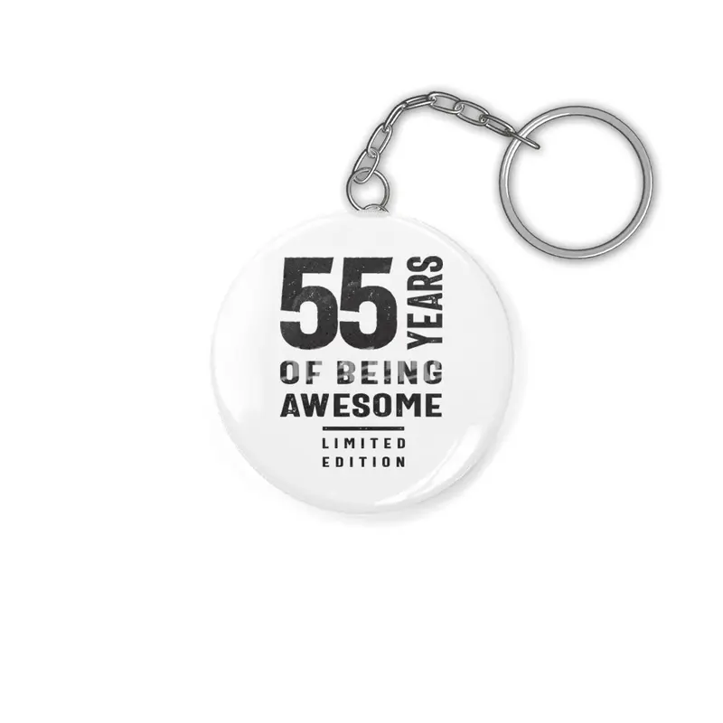 55 Years of Being Awesome - 55th Birthday Anahtarlık