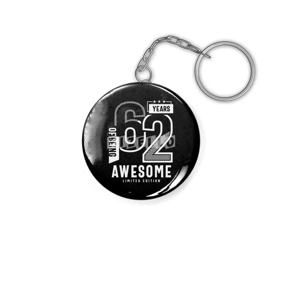 62 Years Of Being Awesome - 62nd Birthday Anahtarlık