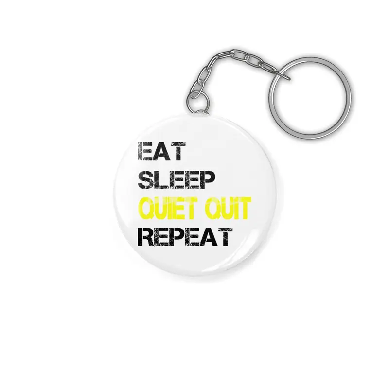 Quiet Quitting trend, Quiet quit, Eat sleep repeat Anahtarlık