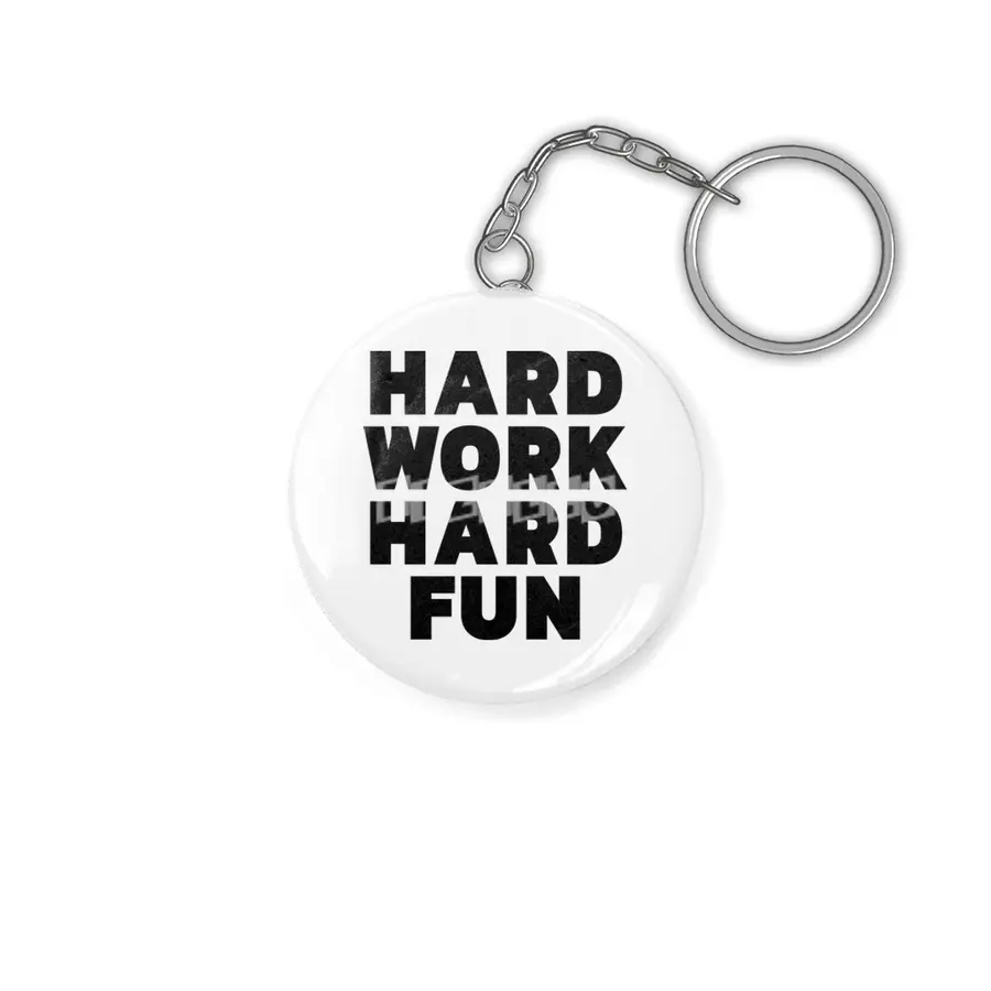 Hard work hard fun - black on white Anahtarlık