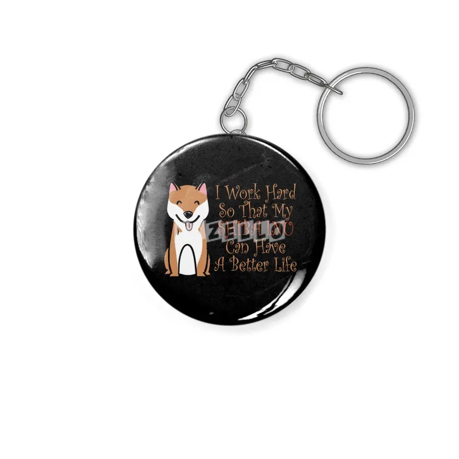 I work hard so that my Shiba Inu can have a better Anahtarlık