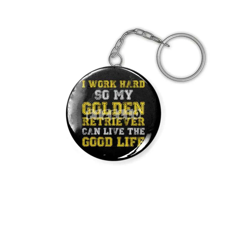 I Work Hard Funny Golden Retriever Life Anahtarlık