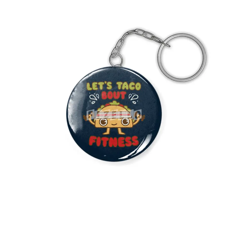 Let's Taco Bout Fitness - Fitness and Exercise Lover Anahtarlık