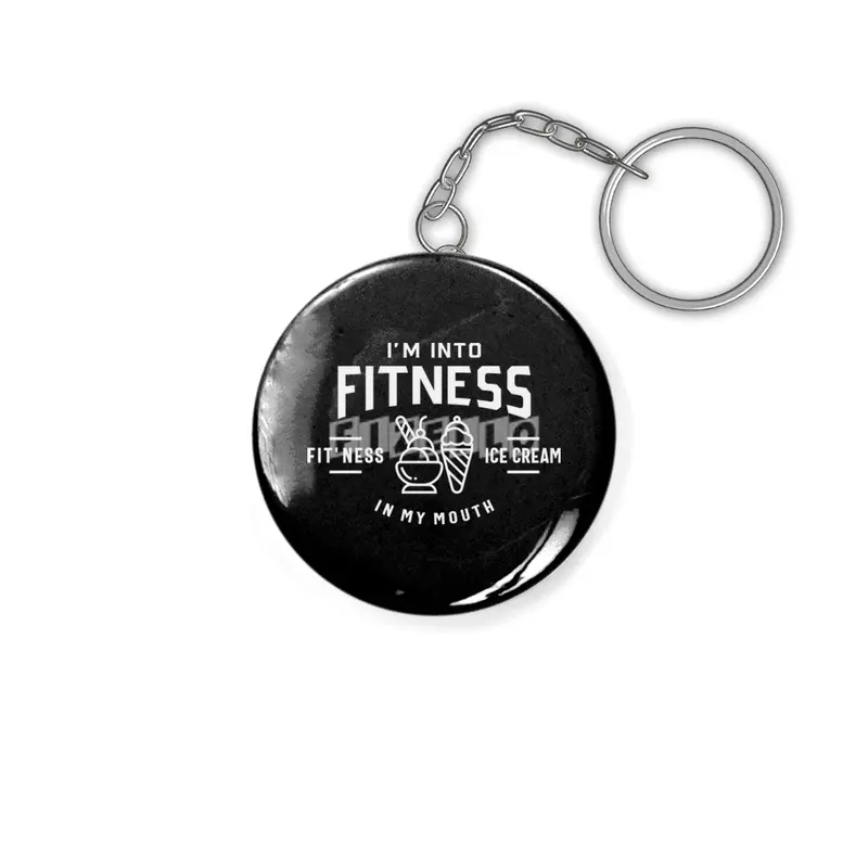 I'm Into Fitness Fit'ness Ice Cream In My Mouth Anahtarlık