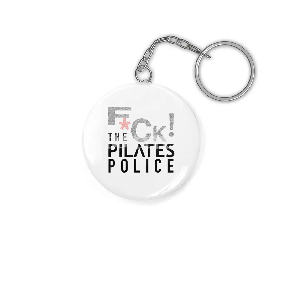 F*ck The Pilates Police Anahtarlık
