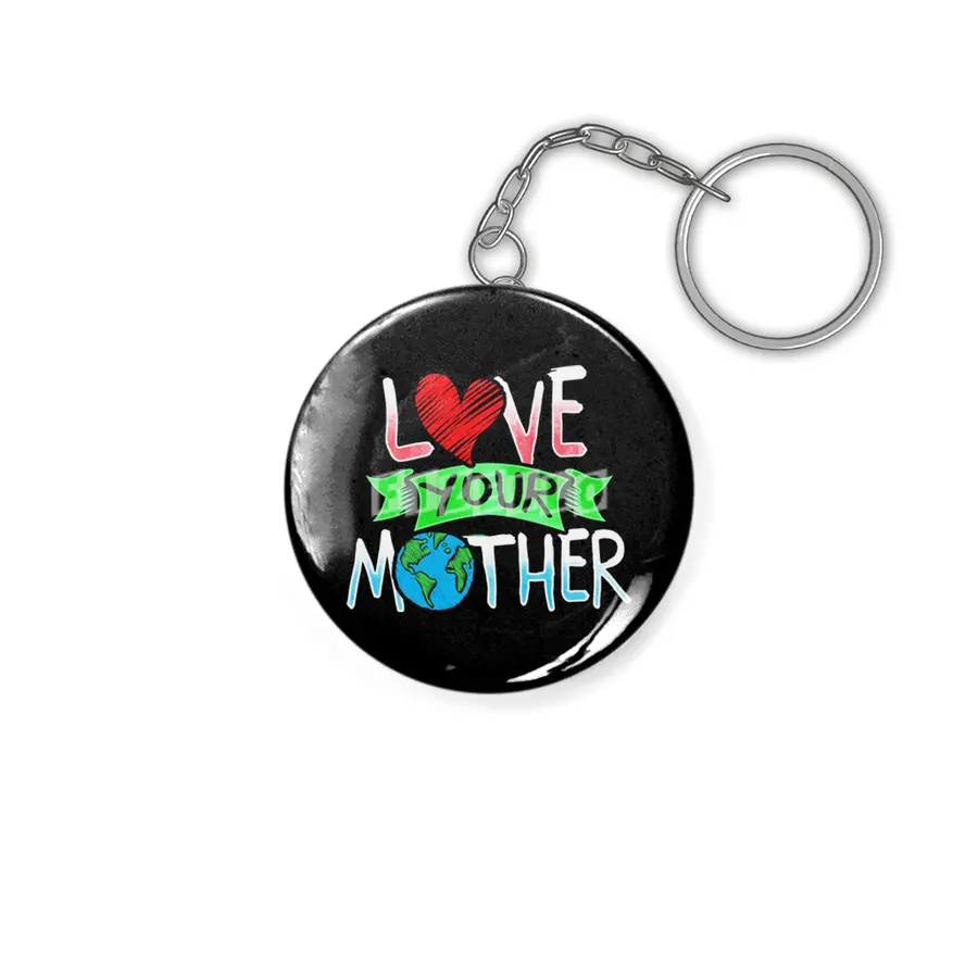 Earth Day T Shirt Love Your Mother Earth Anahtarlık