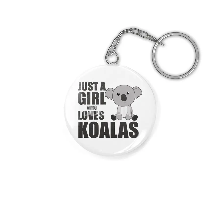 Just A Girl Who Loves Koalas Cute Koala Bear Anahtarlık