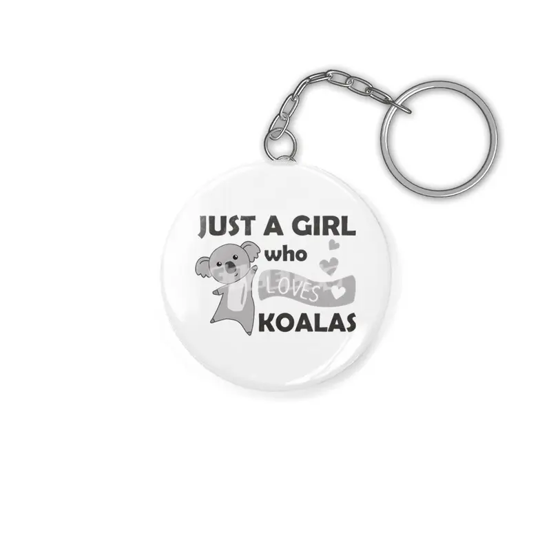 Just A Girl Who Loves Koalas Koala Bear Anahtarlık