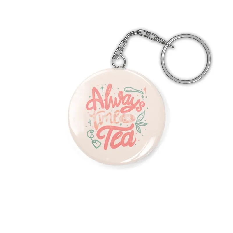 Always Time For Tea Anahtarlık