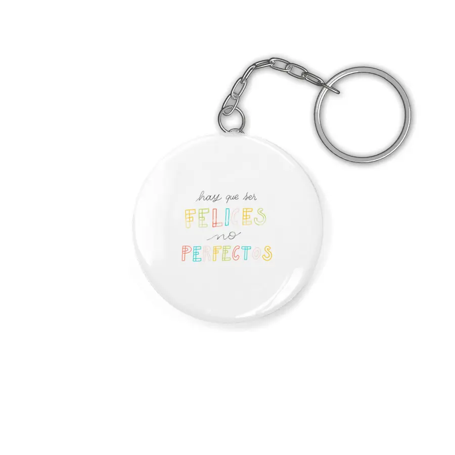 Hay que ser Felices, no perfectos - Spanish colorful Lettering Anahtarlık