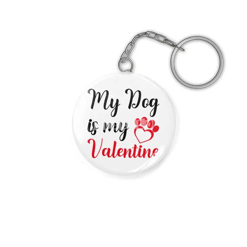 My Dog is My Valentine Shirt,Dog Shirts Anahtarlık