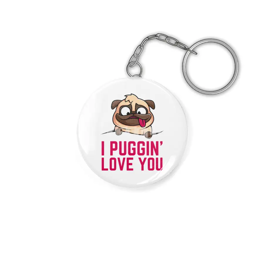 My Pug Is My Valentine Anahtarlık