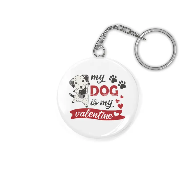 Dalmatian Valentine's Day - My Dog Is My Valentine Anahtarlık