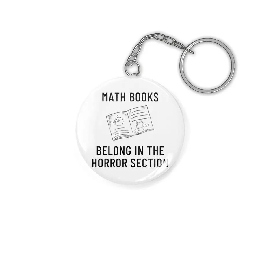 Math Books Belong In The Horror Section Anahtarlık