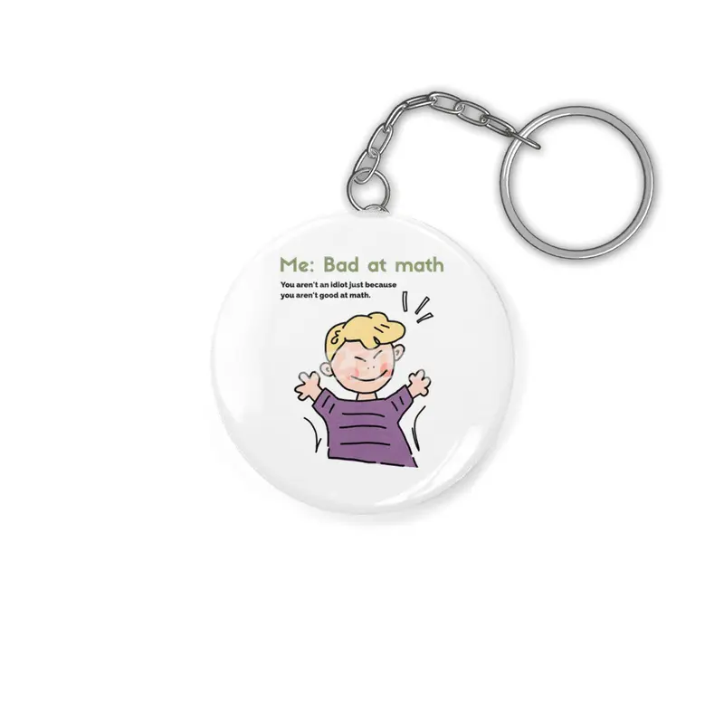 Bad at math x idiot tee Anahtarlık