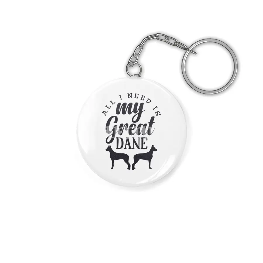 All I Need is My Great Dane Anahtarlık