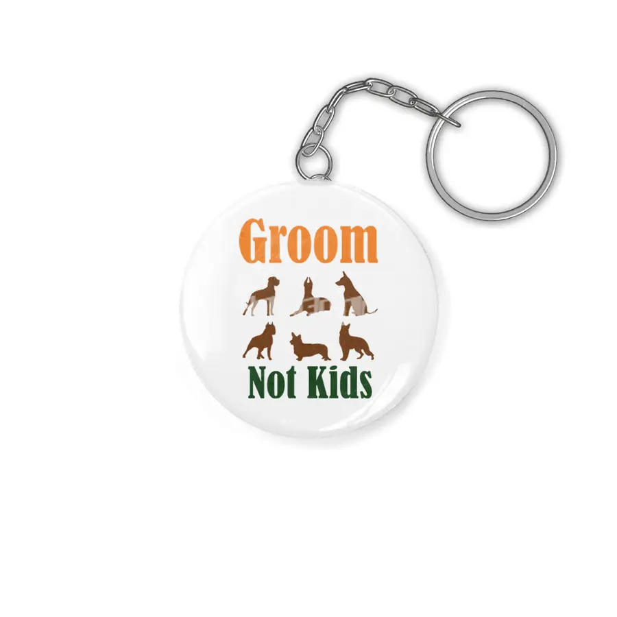 Groom Dogs Not kids Anahtarlık