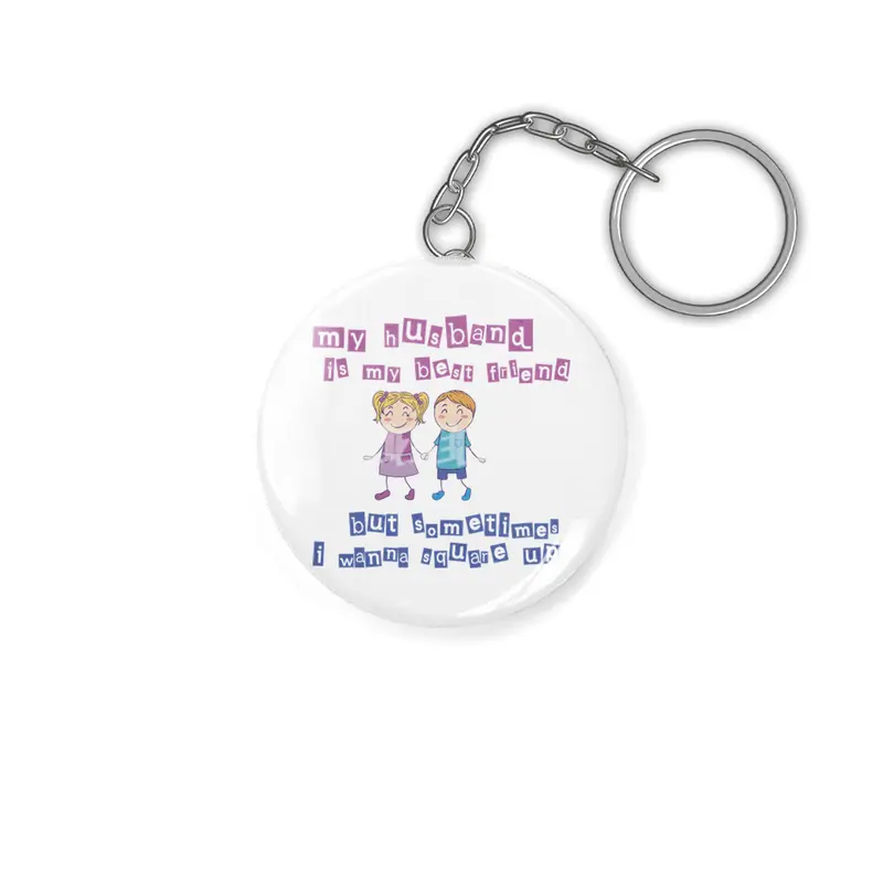 My Husband Is My Best Friend Anahtarlık