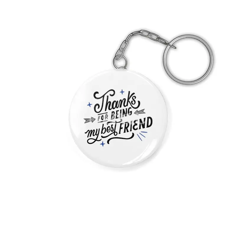 Thanks for Being My Best Friend: Heartwarming Designs for Special Bonds Anahtarlık