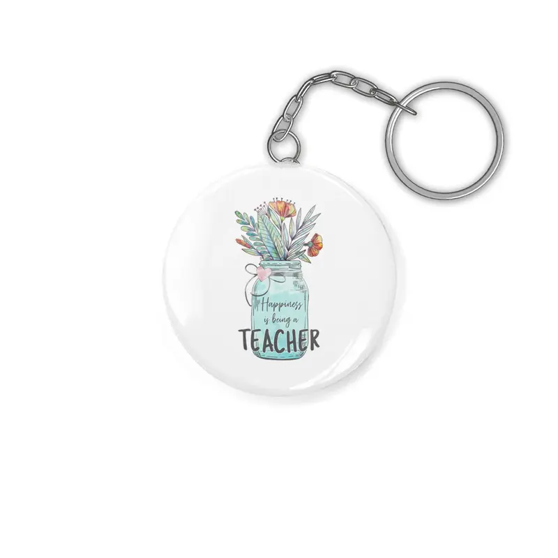 Happiness is being a Teacher - Mason Jar Flowers Anahtarlık