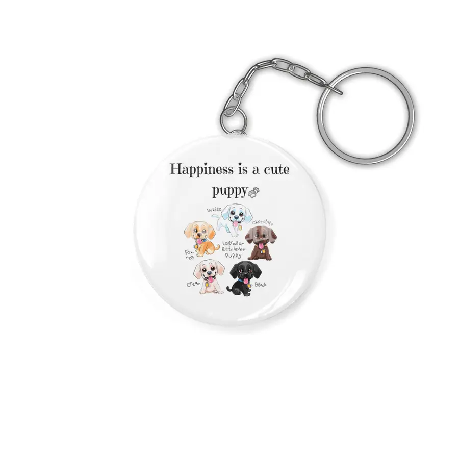 Happiness is a cute puppy Anahtarlık