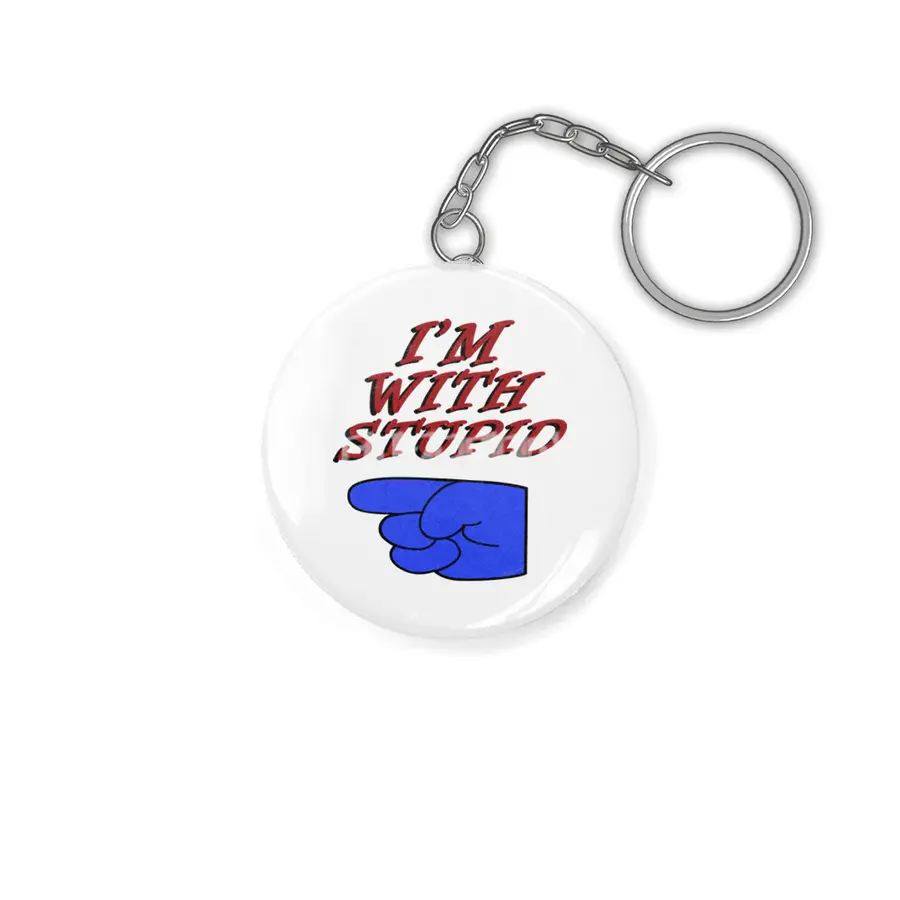 Todd is Stupid, and I'm With Him. Anahtarlık