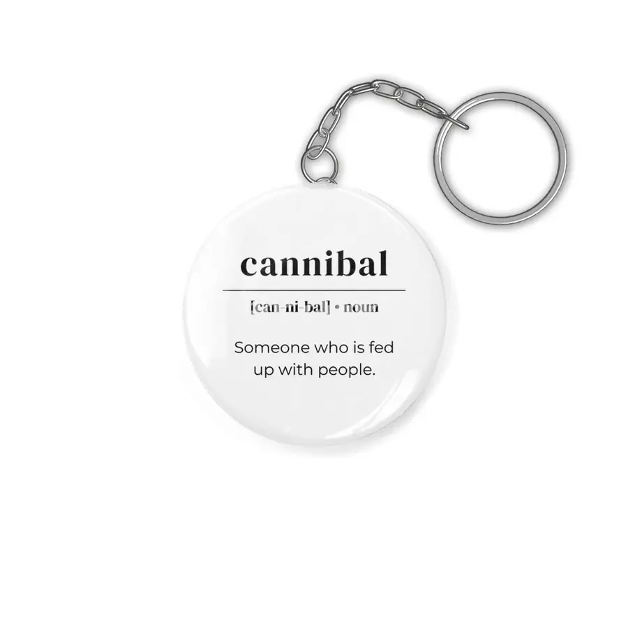 Cannibal Dictionary Definition - Someone Who Is Fed Up With People Anahtarlık