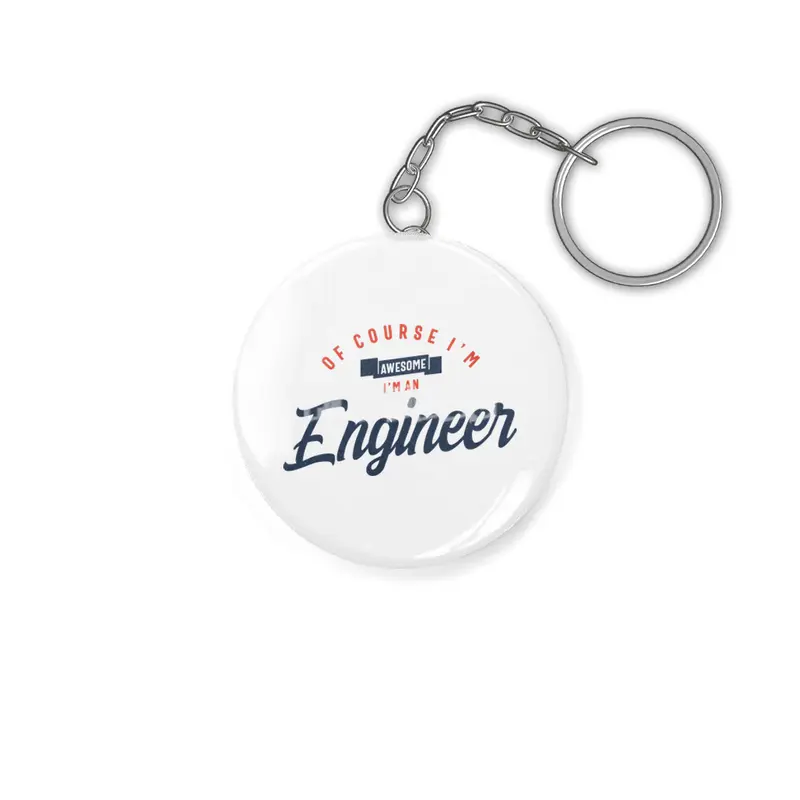 Of Course I Am Awesome I'm an Engineer Anahtarlık
