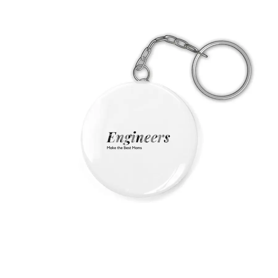 Engineers make the best moms Anahtarlık