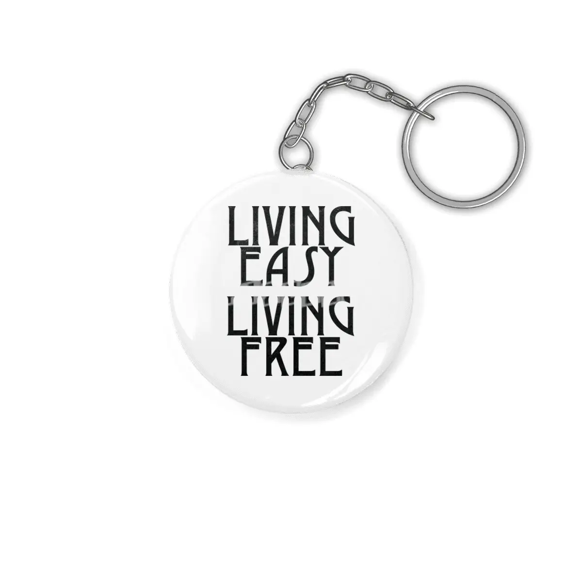 Living easy; living free Anahtarlık