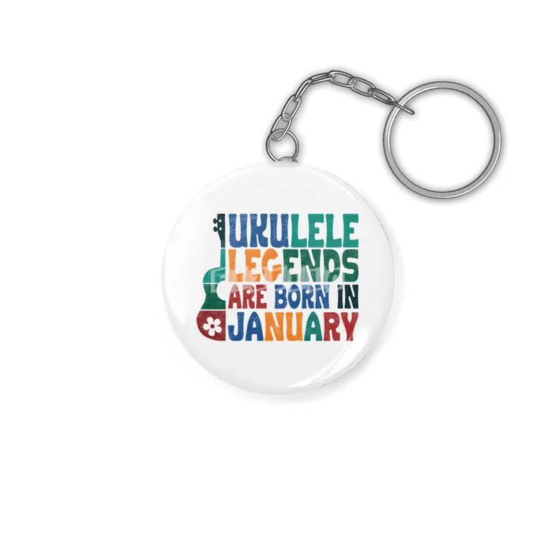 Ukulele Legends are born in January Anahtarlık