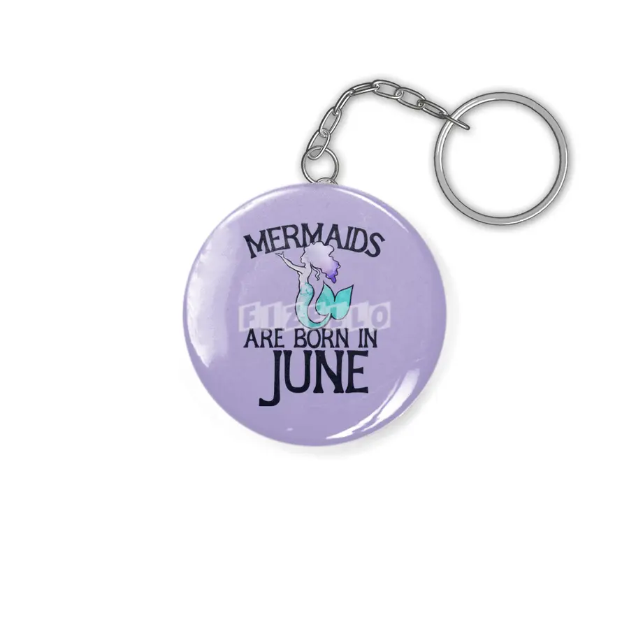 Mermaids are born in June Anahtarlık