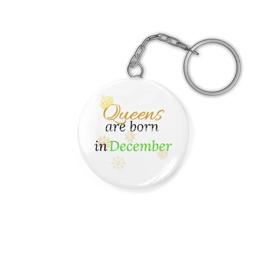 Queens Are Born in December Anahtarlık