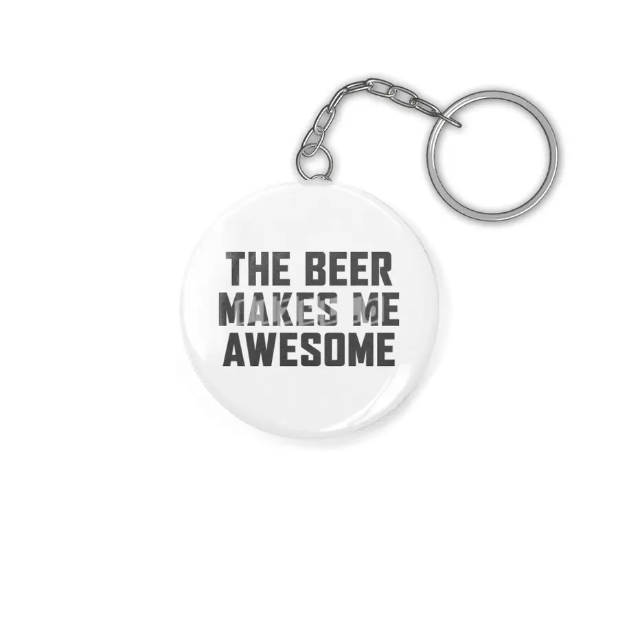 Beer Makes Me Awesome Anahtarlık