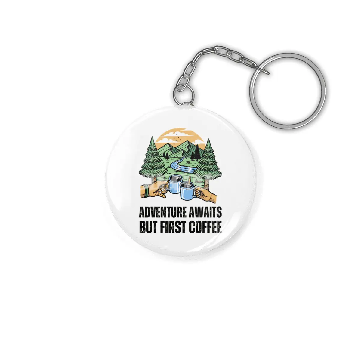 Adventure Awaits, But First Coffee Anahtarlık
