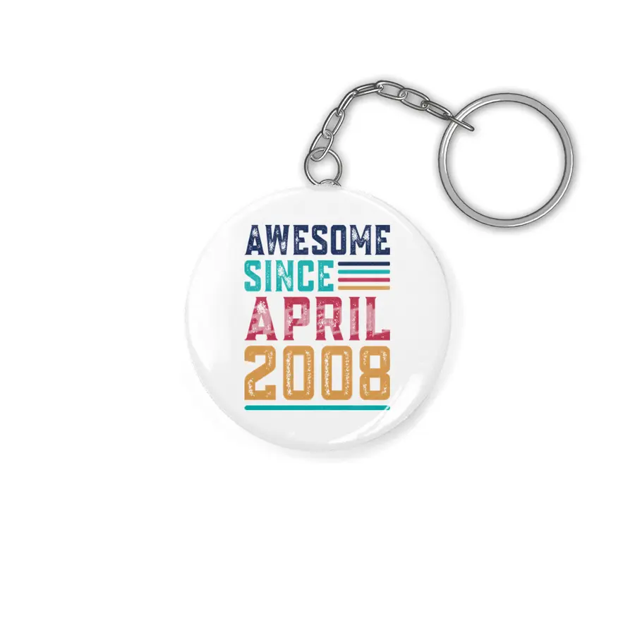 Awesome Since April 2008 Anahtarlık