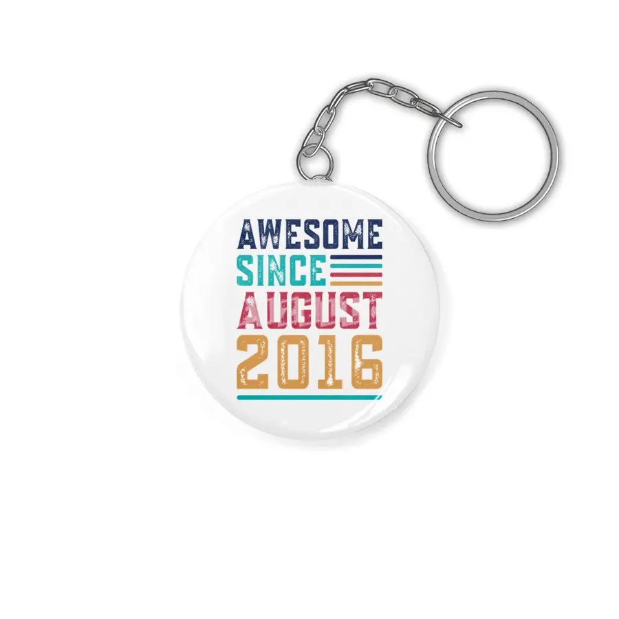 Awesome Since August 2016 Anahtarlık